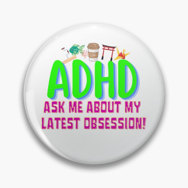 Item preview, ADHD - Ask me about my latest ADHD Obsession - Option 1 designed and sold by TheBerriesADHD.