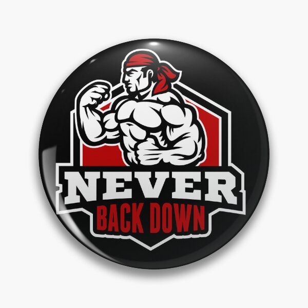 Item preview, NEVER BACK DOWN designed and sold by PrimeDuplex.