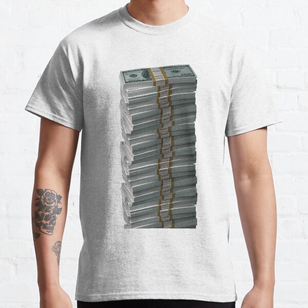 Money Stack T-Shirts for Sale | Redbubble