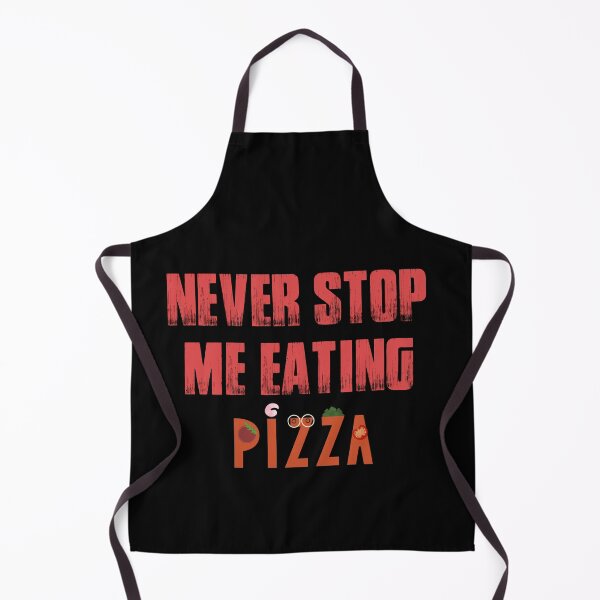 Item preview,  Vintage Never Stop Me Eating Pizza Bold Typography  designed and sold by X-Trends.