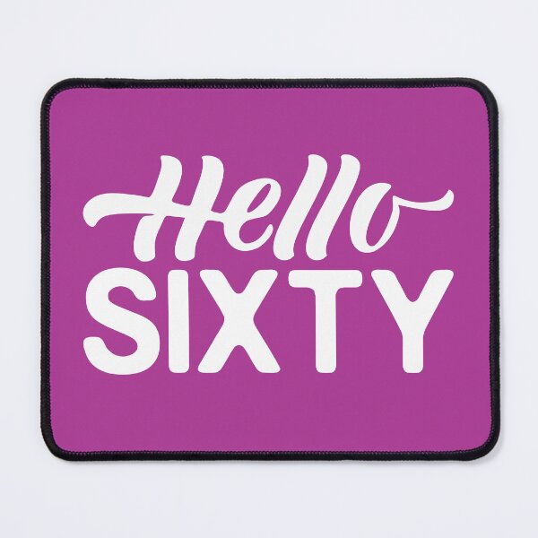 Item preview, Hello Sixty Funny Birthday Gifts for 60 Years Old Mom Dad Wife Husband Grandpa  designed and sold by alenaz.