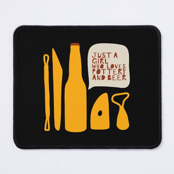 Item preview, Just a girl who loves pottery and beer  designed and sold by JosephBurn2421.