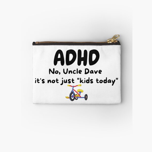 Item preview, ADHD - No Uncle Dave, It's not just "kids today" designed and sold by TheBerriesADHD.