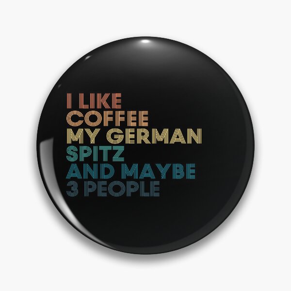 Item preview, I Like Coffee My German Spitz And Maybe 3 People designed and sold by kindxinn.