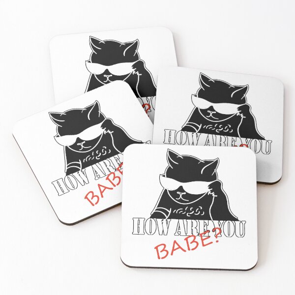Item preview, How are You Babe Cat Version designed and sold by ElenkaArts.
