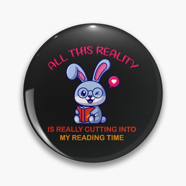 Item preview, all this reality is really cutting into my reading time funny designed and sold by romanl3.
