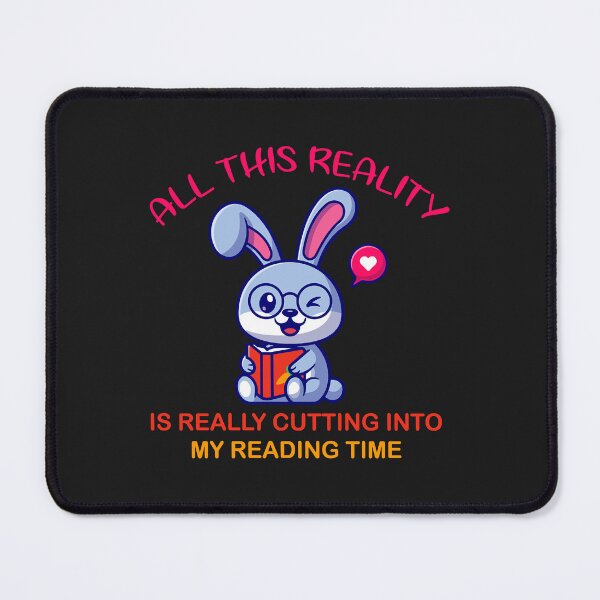Item preview, all this reality is really cutting into my reading time funny designed and sold by romanl3.