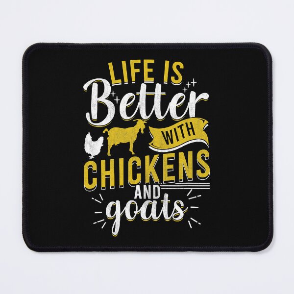 Item preview, Life Is Better With Chickens And Goat Funny Farmer Humor Ranch designed and sold by davetmccall.