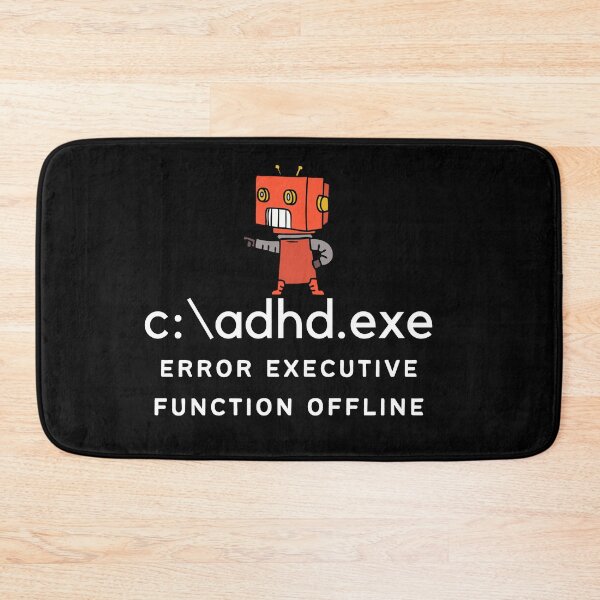 Item preview, ADHD - C:\ADHD.exe - Error Executive Function Offline - Option 1 - Light on Dark designed and sold by TheBerriesADHD.