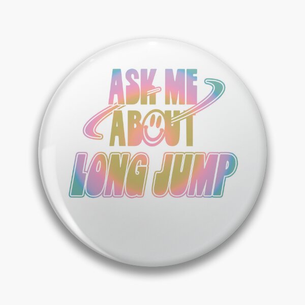 Item preview, Ask Me About Long Jump designed and sold by orlumbuspirate.