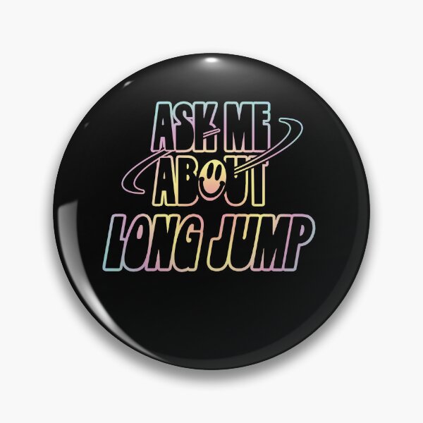 Item preview, Ask Me About Long Jump designed and sold by orlumbuspirate.