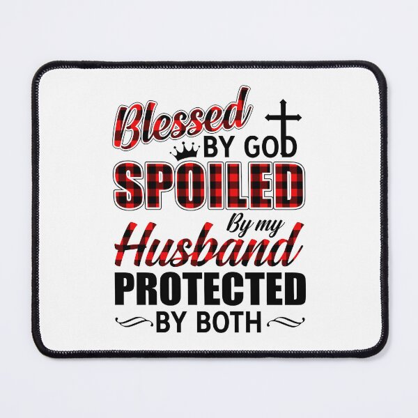 Item preview, Blessed by God Spoiled by by Husband designed and sold by AuroraApparel.