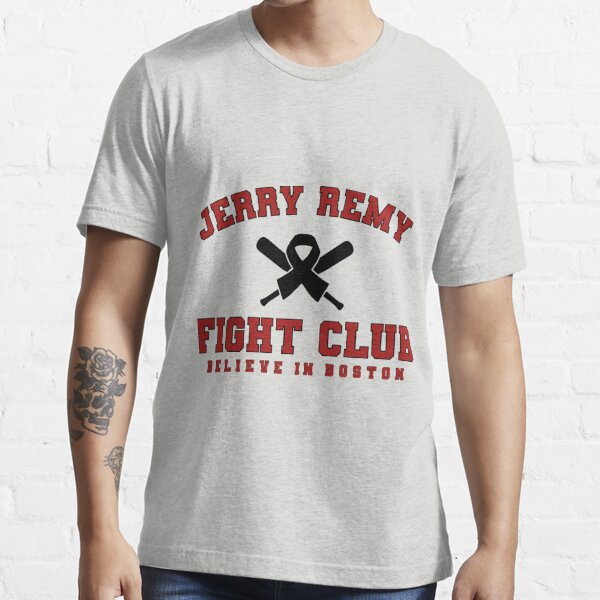 JERRY REMY - FIGHT CLUB Believe in Boston (XL) T-Shirt BOSTON RED SOX