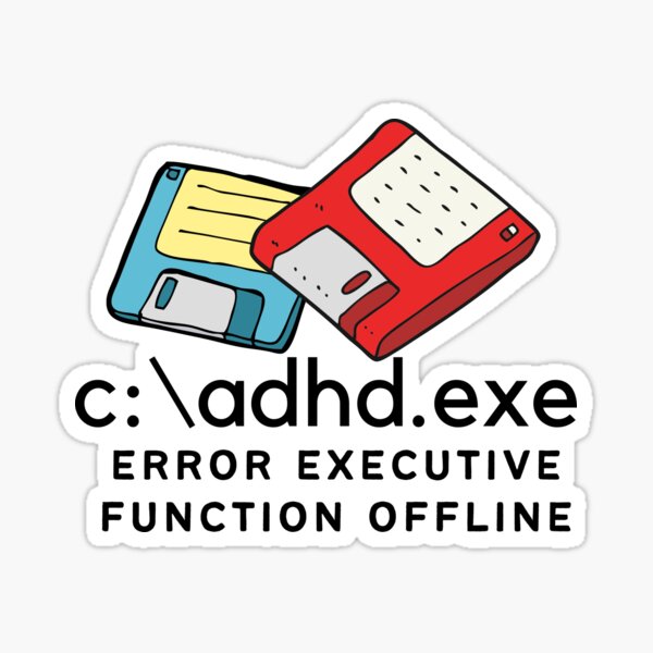 Artikel-Vorschau von C:\ADHD.exe – Fehler Ausführungsfunktion offline – Option 3, designt und verkauft von TheBerriesADHD.