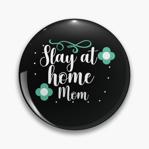 Item preview, slay at home mom mothers day fun cool designed and sold by NAZIMNADIR.