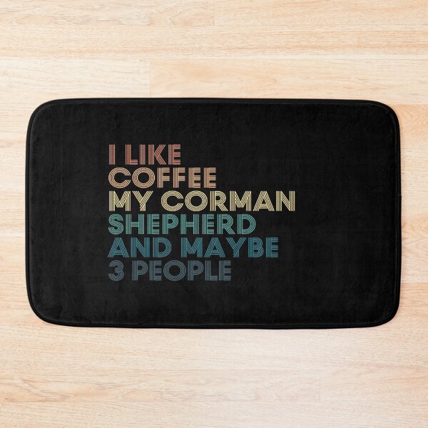 Item preview, I Like Coffee My Corman Shepherd And Maybe 3 People designed and sold by kindxinn.