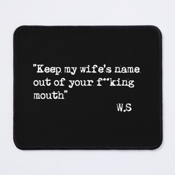 Item preview, Keep My Wifes Name Out Of Your Mouth Vintage designed and sold by friendnet.