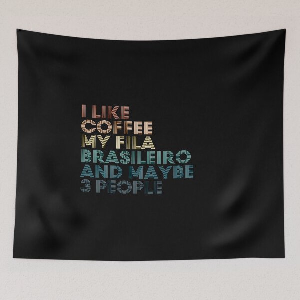 Item preview, I Like Coffee My Fila Brasileiro And Maybe 3 People designed and sold by kindxinn.