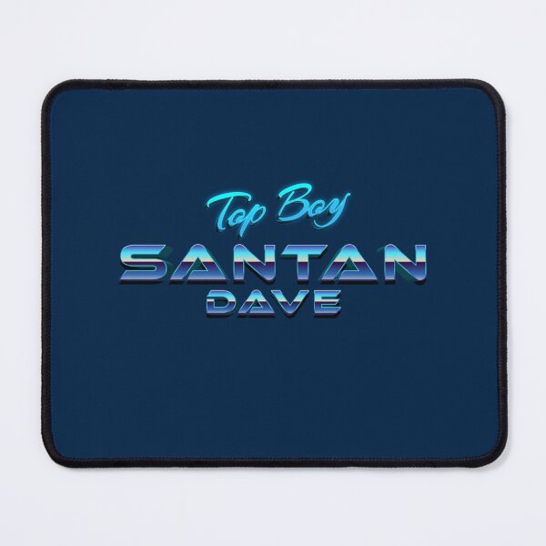 Item preview, santan dave top boy    designed and sold by Tshirts4uGBa.