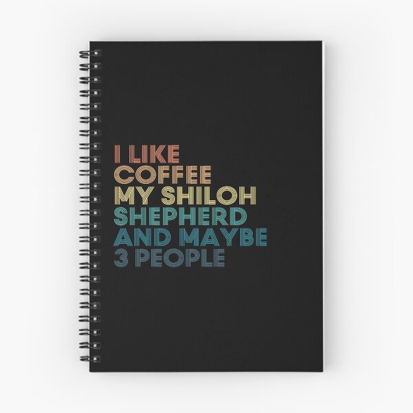 Item preview, I Like Coffee My Shiloh Shepherd And Maybe 3 People designed and sold by kindxinn.