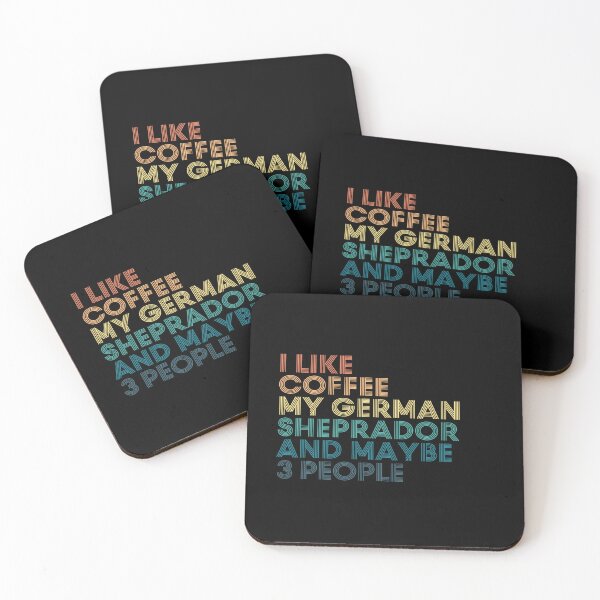 Item preview, I Like Coffee My German Sheprador And Maybe 3 People designed and sold by kindxinn.