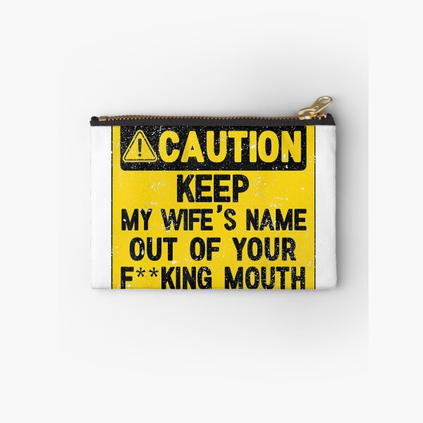 Item preview, Keep My Wifes Name Out Of Your Mouth Vintage designed and sold by friendnet.