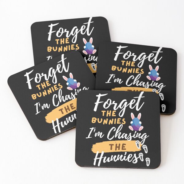 Item preview, Forget the Bunnies, I'm Chasing The Hunnies designed and sold by Sam Artist.