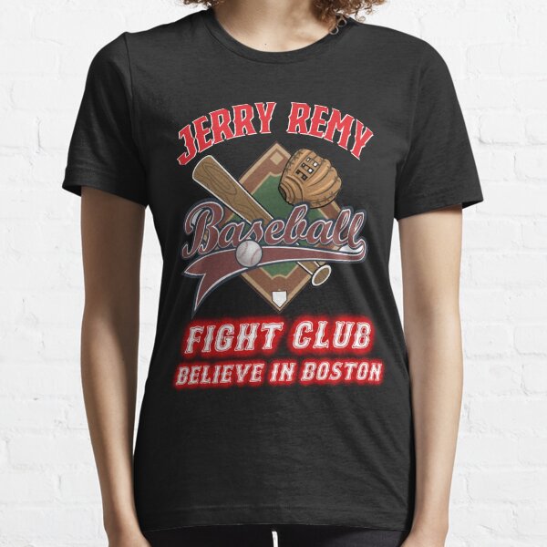 Jerry Remy Boston Red Sox Believe In Boston Fight Club Signature t