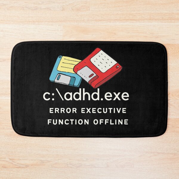 Item preview, C:\ADHD.exe - Error Executive Function Offline - Option 3 - Light on Dark designed and sold by TheBerriesADHD.