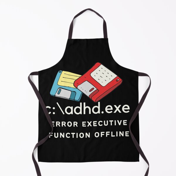 Item preview, C:\ADHD.exe - Error Executive Function Offline - Option 3 - Light on Dark designed and sold by TheBerriesADHD.
