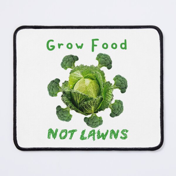 Item preview, Grow Food Not Lawns designed and sold by Tiziza.