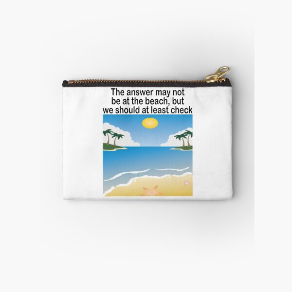 Item preview, The answer may not be at the beach, but we should at least check designed and sold by Becky Hunter.