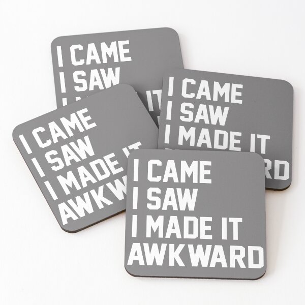 Item preview, I Came I Saw I Made It Awkward designed and sold by Moeez Javed.