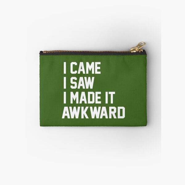 Item preview, I Came I Saw I Made It Awkward designed and sold by Moeez Javed.
