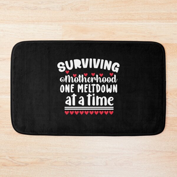 Item preview, surviving motherhood one meltdown at a time mother day cute fun  designed and sold by NAZIMNADIR.