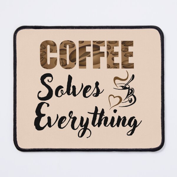Item preview, Coffee Solves Everything designed and sold by adeleqo.