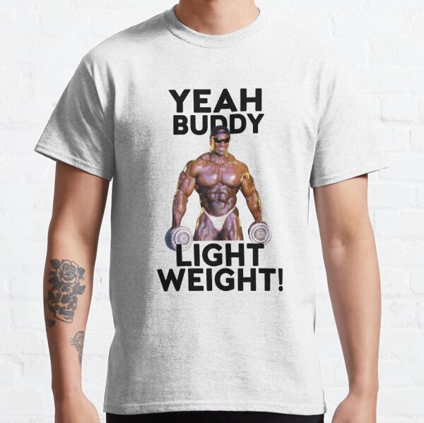 Yeah buddy light weight Classic T-Shirt