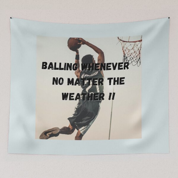 Item preview, Balling whenever no matter the weather shirt: gift for basketball players  designed and sold by Hamza Shop.