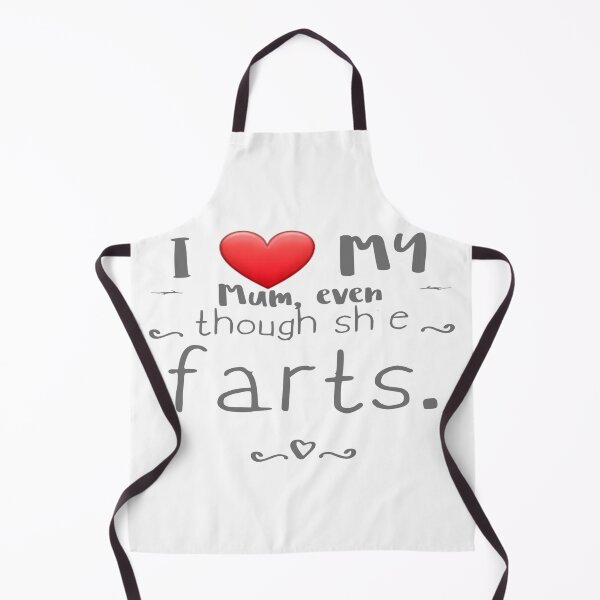 Item preview, I love my mum even though she farts 10 designed and sold by MrCsStores.