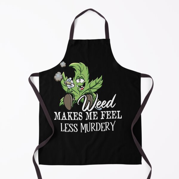 Item preview, Weed Makes Me Feel Less Murdery Funny 420 Lovers designed and sold by ZoraidaLandrua.