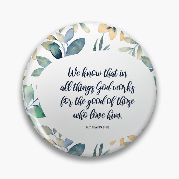 Item preview, God works for the good of those who love him - Romans 8:28 designed and sold by StudioCitrine.