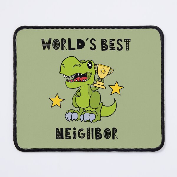 Item preview, Best Neighbor, Funny Neighbor, Worlds Best, Humor, Dinosaur, T Rex, Tyrannosaurus, World Greatest, Cute Dino, Cool designed and sold by iHeartDinosaurs.