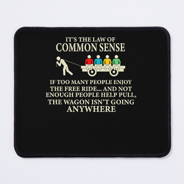 Item preview, It’s The Law Of Common Sense If Too Many People designed and sold by ZoraidaLandrua.