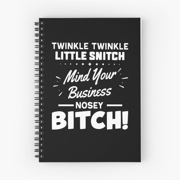Item preview,  Twinkle Little Snitch Mind Your Own Business Nosey Bitch designed and sold by ZoraidaLandrua.