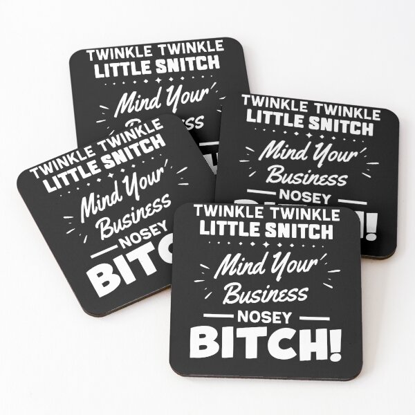 Item preview,  Twinkle Little Snitch Mind Your Own Business Nosey Bitch designed and sold by ZoraidaLandrua.