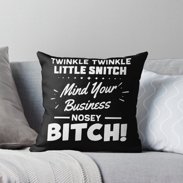 Item preview,  Twinkle Little Snitch Mind Your Own Business Nosey Bitch designed and sold by ZoraidaLandrua.