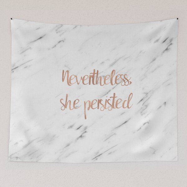 Item preview, Nevertheless, she persisted designed and sold by marbleco.
