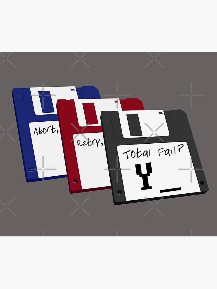 Floppy Disks Abort, Retry, TOTAL FAIL Red Blue Black classic MS