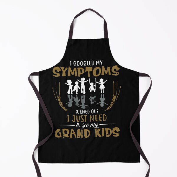 Item preview, I Googled My Symptoms Turns Out I Just Need To See My Grand Kids designed and sold by ZoraidaLandrua.
