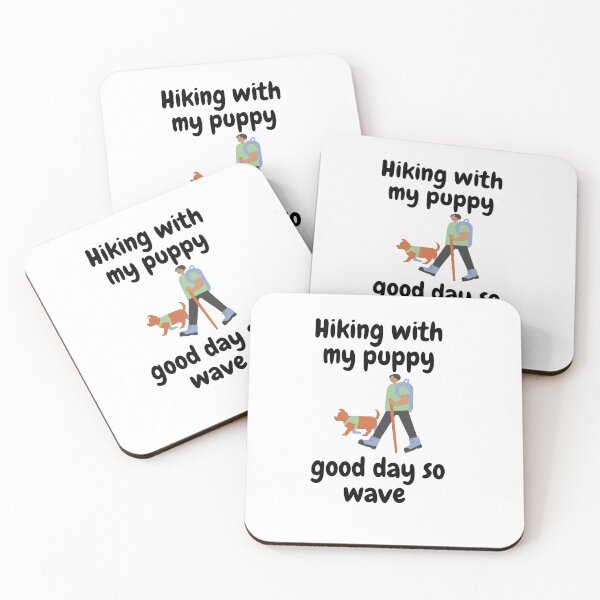 Item preview, Hiking with my puppy good day so wave  designed and sold by vishal kashyap.